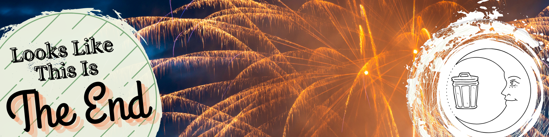 Fireworks flanked by Garbage Is Magic logos.